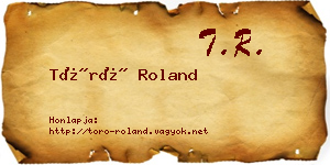 Törő Roland névjegykártya